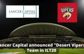 Lancer Capital announced Desert Vipers Team in ILT20