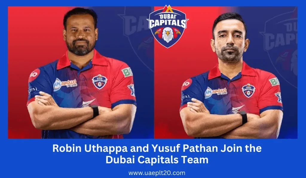 Robin uthappa and Yusuf pathan joined dubai capitals