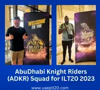 AbuDhabi Knight Riders (ADKR) Squad for ILT20 2023