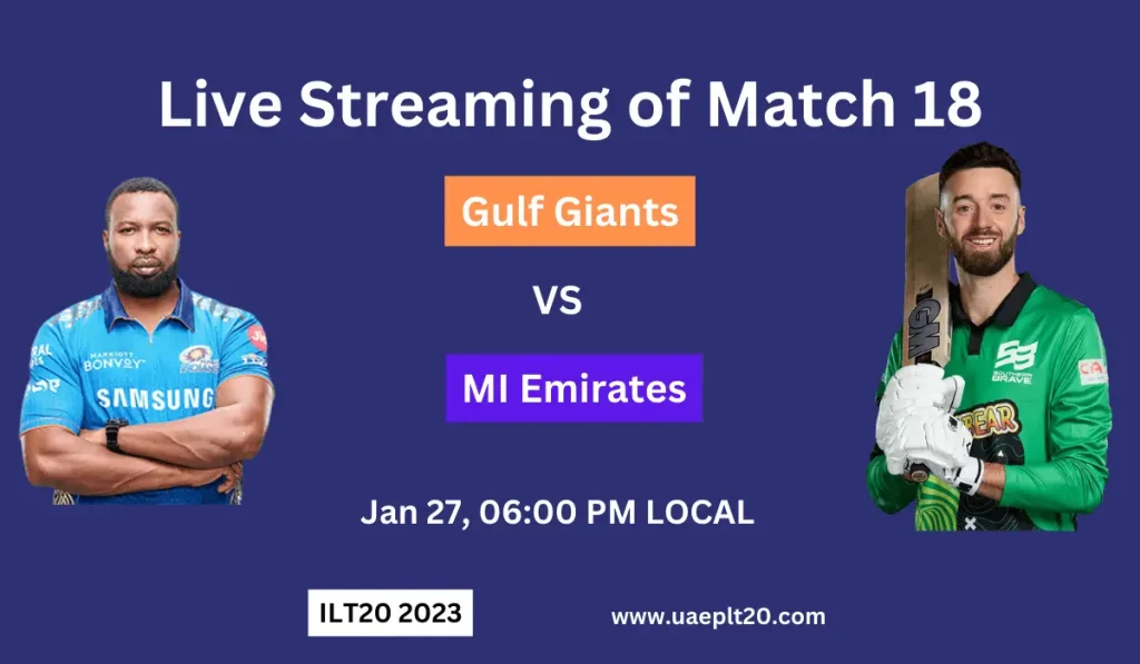 Gulf Giants vs MI Emirates Live Match of ILT20 2023