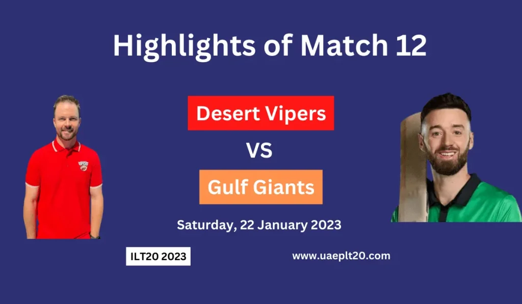 Highlights of Desert Vipers dvt vs Gulf Giants gg Post Match ILT20 2023