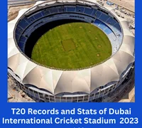 T20-Records-and-Stats-of-Dubai-International-Cricket-Stadium-2023