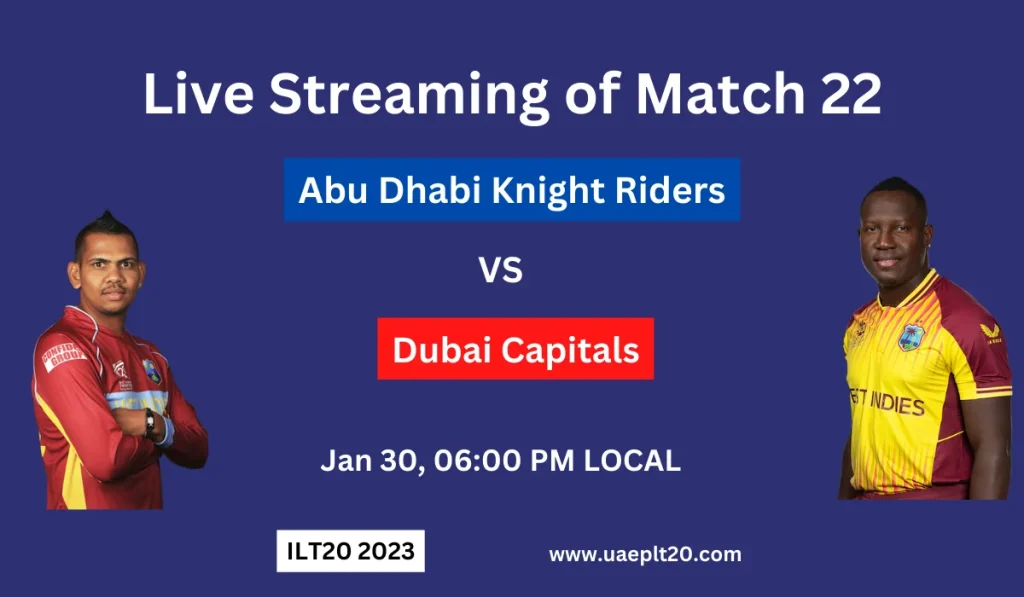 live abu dhabi knight riders VS dubai capitals match 22