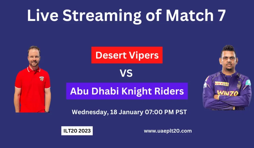 live desert vipers vs Abu Dhabi knight riders match 7