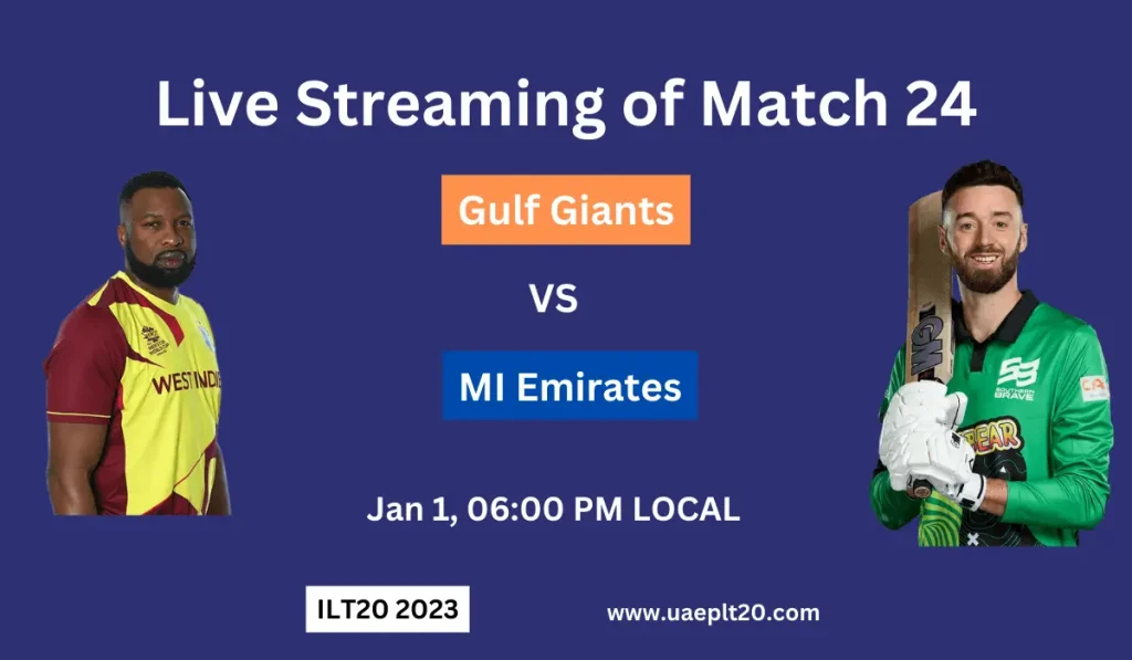 Gulf Giants vs MI Emirates Live Streaming of ILT20 2023
